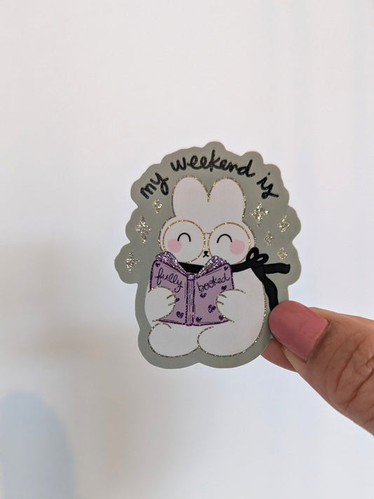 My Weekend is Fully Booked Sticker
