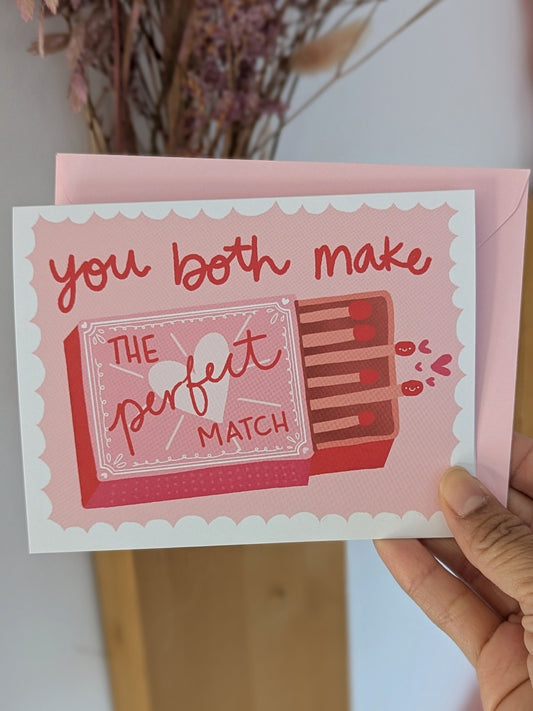 You Both Make The Perfect Match Greeting Card