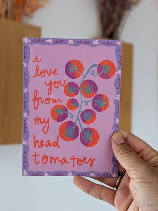 I Love You From My Head Tomatoes Postcard