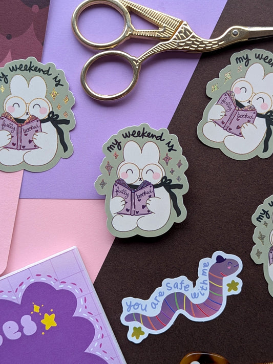 My Weekend is Fully Booked Sticker