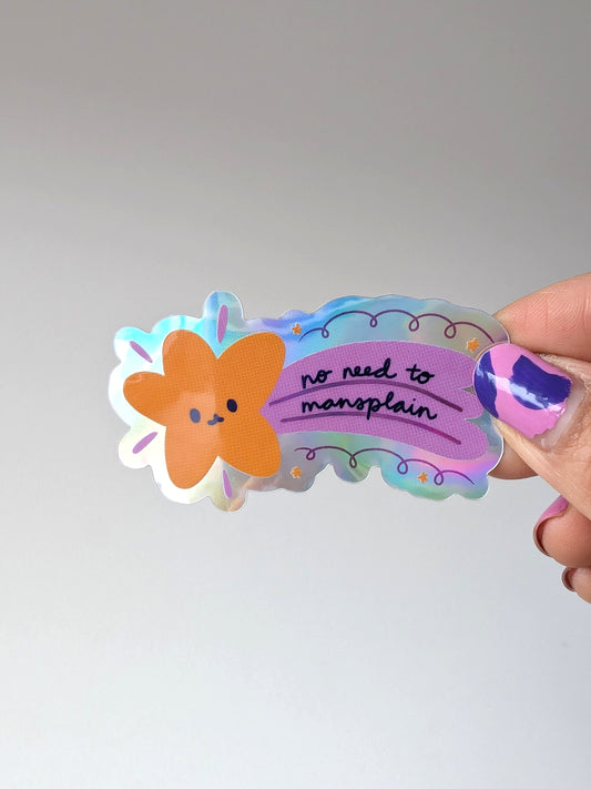 No Need to Mansplain Sticker