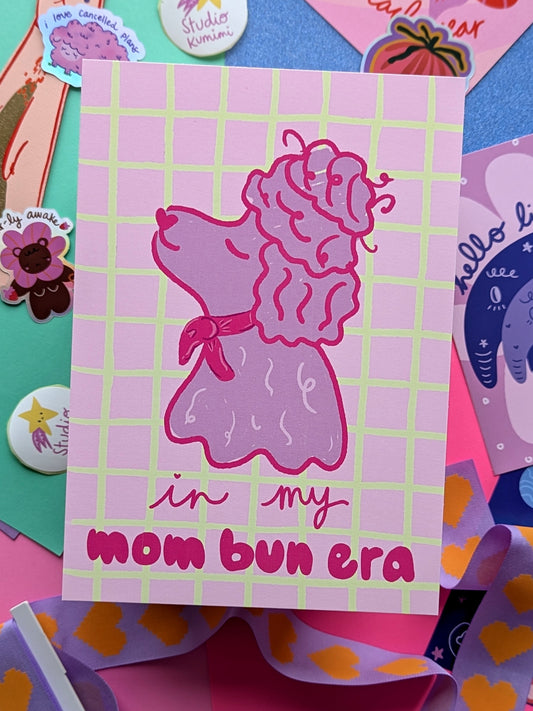 In My Mom Bun Era A5 Print