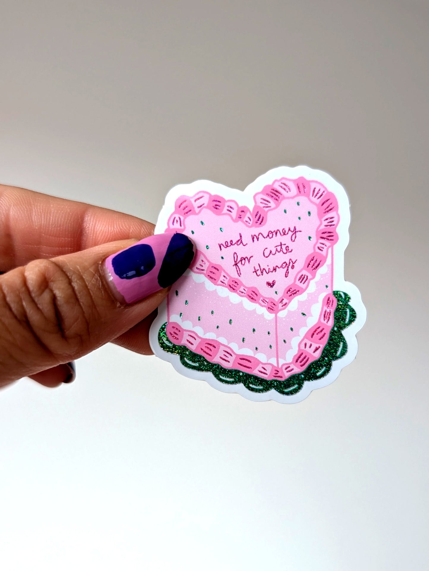 Need Money For Cute Things Sticker