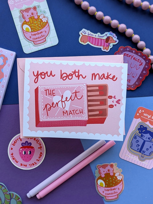 You Both Make The Perfect Match Greeting Card