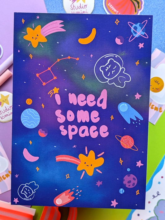 I Need Some Space A5 Print